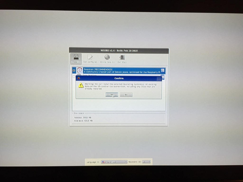 The NOOBS installer will ask that you confirm your choice. If you haven't already done so, choose US keyboard and locationalization at the bottom of the screen before proceeding. Then, confirm.